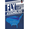 Fly to the Assemblies!: Seattle and the Rise of the Resistance - Paperback