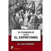 El Evangelio segun el Espiritismo - Paperback