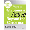 101 Ways to Make Learning Active Beyond the Classroom - Paperback