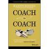 Coach to Coach: An Empowering Story about How to Be a Great Leader - Hardcover