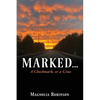 Marked...: A Checkmark, or a Cross - Paperback