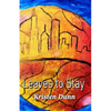 Leaves to Stay - Paperback