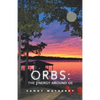 Orbs: the Energy Around Us - Paperback