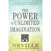 The Power of Unlimited Imagination: A Collection of Neville's San Francisco Lectures - Paperback