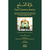 The Crown Jewel - DuratulTaj: The Crown Jewel and Fundamental Needs of the Murid, Regarding the Essentials of the Rules & requirements of the Tariqa T - Paperback
