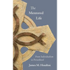 The Mentored Life: From Individualism to Personhood - Hardcover