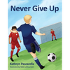 Never Give Up - Paperback