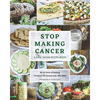 Stop Making Cancer: A Raw Vegan Recipe Book - Paperback