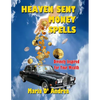 Heaven Sent Money Spells - Divinely Inspired For Your Wealth - Paperback