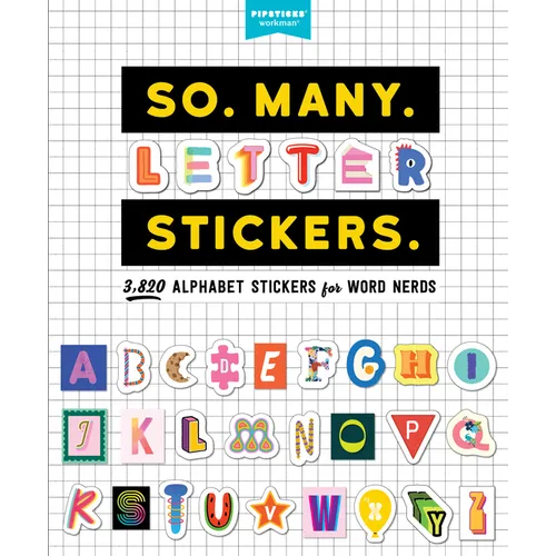 So. Many. Letter Stickers.: 3,820 Alphabet Stickers for Word Nerds - Paperback