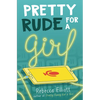 Pretty Rude for a Girl - Paperback