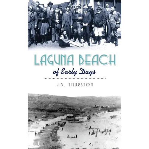 Laguna Beach of Early Days - Hardcover