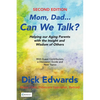 Mom, Dad...Can We Talk?: Helping our Aging Parents with the Insight and Wisdom of Others - Paperback