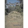 The Sweat Lodge is For Everyone: We are all related. - Paperback