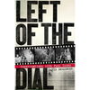 Left of the Dial: Conversations with Punk Icons - Paperback