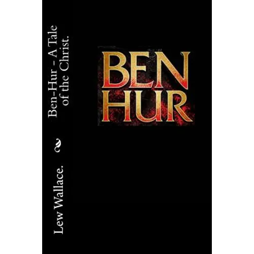 Ben Hur - A Tale of the Christ. - Paperback