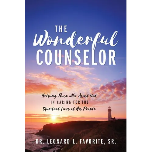 The Wonderful Counselor: Helping Those Who Assist God in Caring for the Spiritual Lives of His People - Paperback