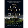 The Lost World of Genesis One: Ancient Cosmology and the Origins Debate Volume 2 - Paperback
