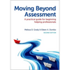 Moving Beyond Assessment: A Practical Guide for Beginning Helping Professionals, Second Edition - Paperback