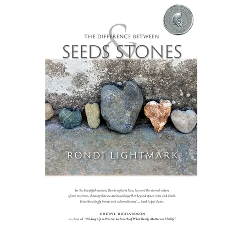 The Difference Between Seeds and Stones - Paperback