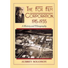 The Fox Film Corporation, 1915-1935: A History and Filmography - Paperback