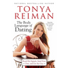 Body Language of Dating: Read His Signals, Send Your Own, and Get the Guy - Paperback
