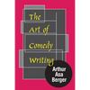 The Art of Comedy Writing - Paperback