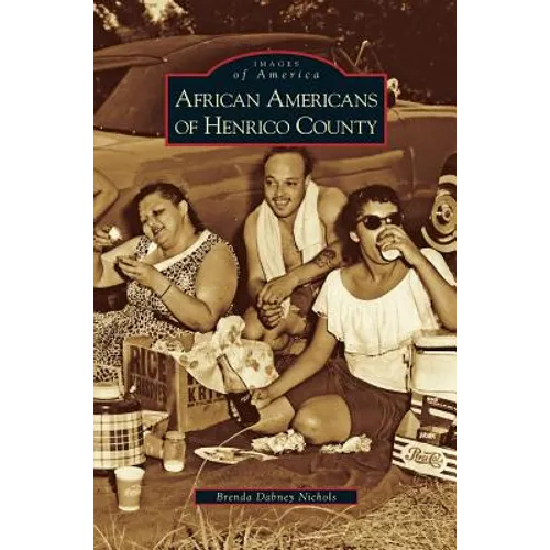 African Americans of Henrico County - Hardcover