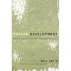 Uneven Development: Nature, Capital, and the Production of Space - Paperback