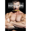 Extreme Protein Meals for Bodybuilding: Bulk up Fast without Muscle Shakes or Supplements - Paperback