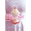 Life is Sweet - Paperback