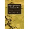 History of the Church through the Ages - Paperback
