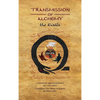 Transmission of Alchemy: The Epistle of Morienus to Khālid bin Yazīd (Hardcover Color Edition) - Hardcover