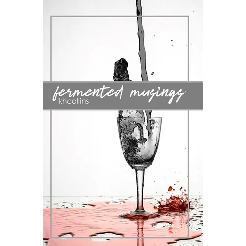 Fermented Musings - Paperback