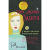 Two Moons of Merth: A Mythic Tale of the Royal Karda Family - Paperback