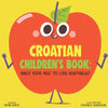 Croatian Children's Book: Raise Your Kids to Love Vegetables! - Paperback