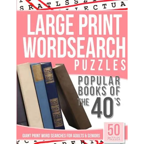 Large Print Wordsearches Puzzles Popular Books of the 40s: Giant Print Word Searches for Adults & Seniors - Paperback