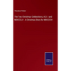 The Two Christmas Celebrations, A.D. I and MDCCCLV - A Christmas Story for MDCCCVI - Hardcover
