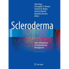 Scleroderma: From Pathogenesis to Comprehensive Management - Paperback