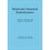 Relativistic Numerical Hydrodynamics - Paperback