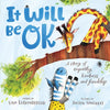 It Will Be Ok: A Story of Empathy, Kindness, and Friendship - Hardcover