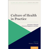 Culture of Health in Practice Coh P - Paperback