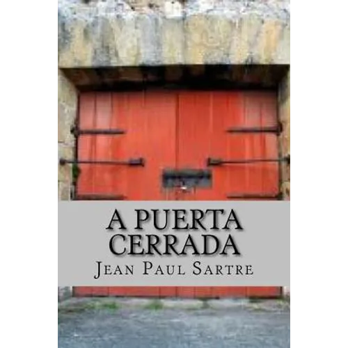 A Puerta Cerrada (Spanish Edition) - Paperback