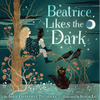 Beatrice Likes the Dark - Hardcover