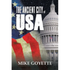 The Ancient City of USA: Standing up for America Series - Paperback