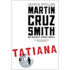 Tatiana: An Arkady Renko Novel - Paperback
