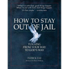 How to Stay Out of Jail: Turning from Your Way to God's Way - Paperback