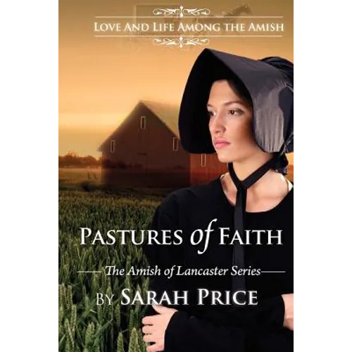 Pastures of Faith: The Amish of Lancaster - Paperback