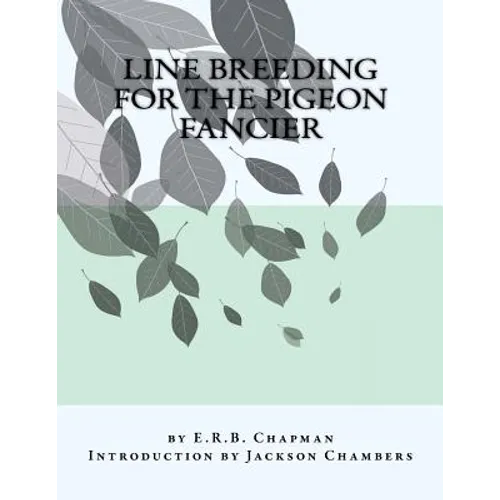 Line Breeding For The Pigeon Fancier - Paperback