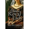 TWICE ROYAL LADY an authentic and touching medieval historical saga - Paperback